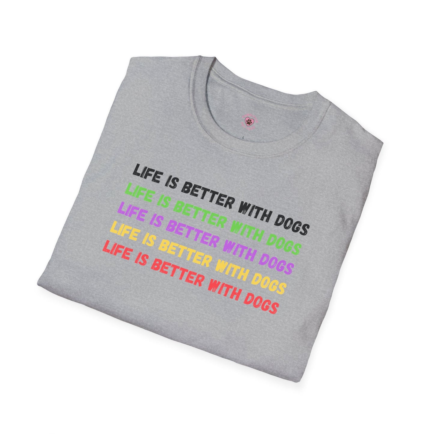 Life Is Better With Dogs