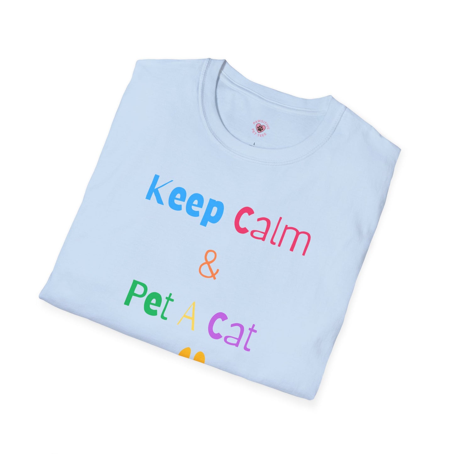 Keep Calm & Pet A Cat