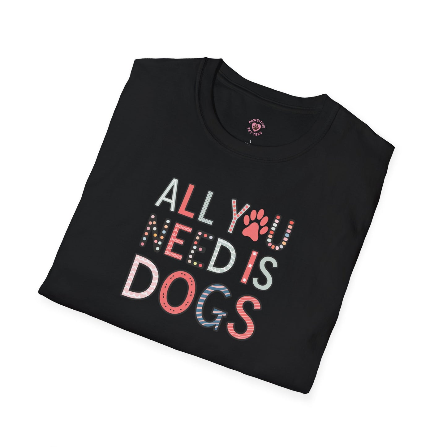All You Need Is Dogs Multicolor