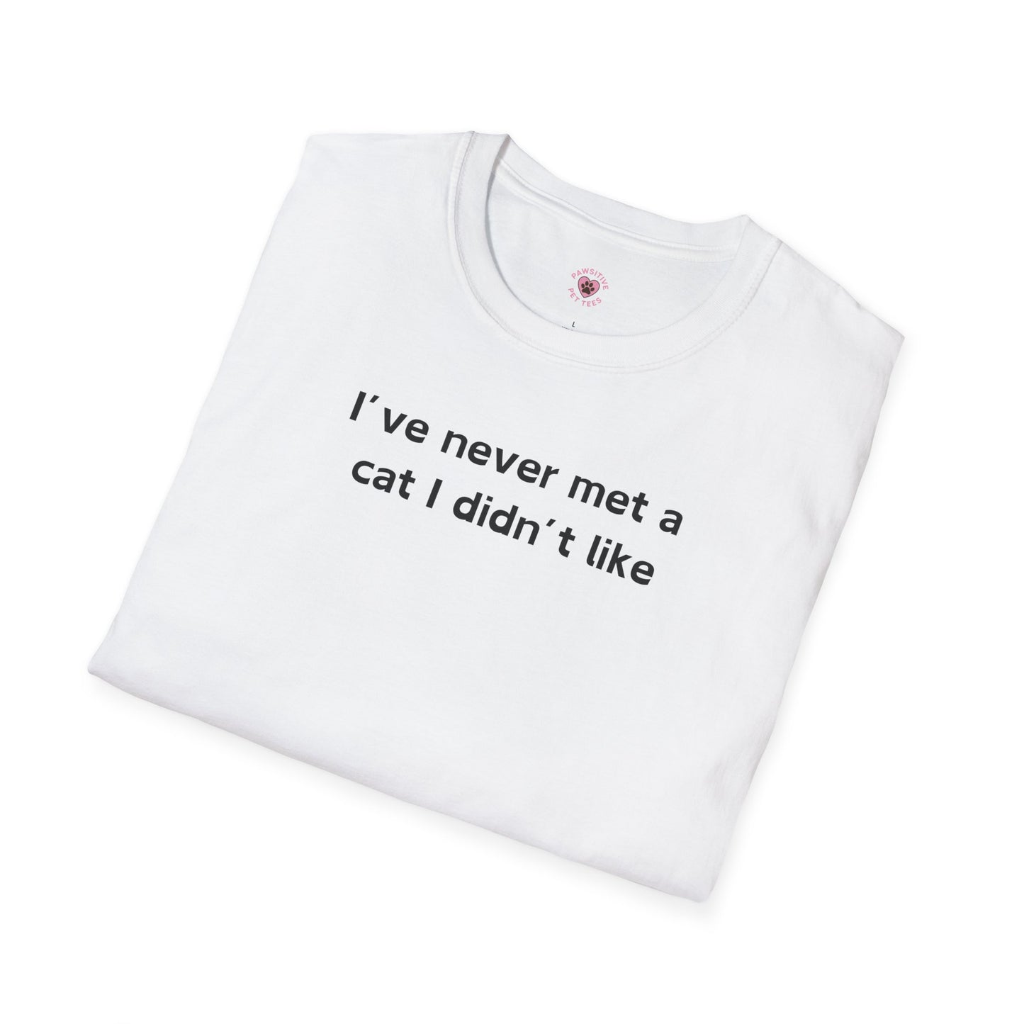 Never Met A Cat I Didn't Like