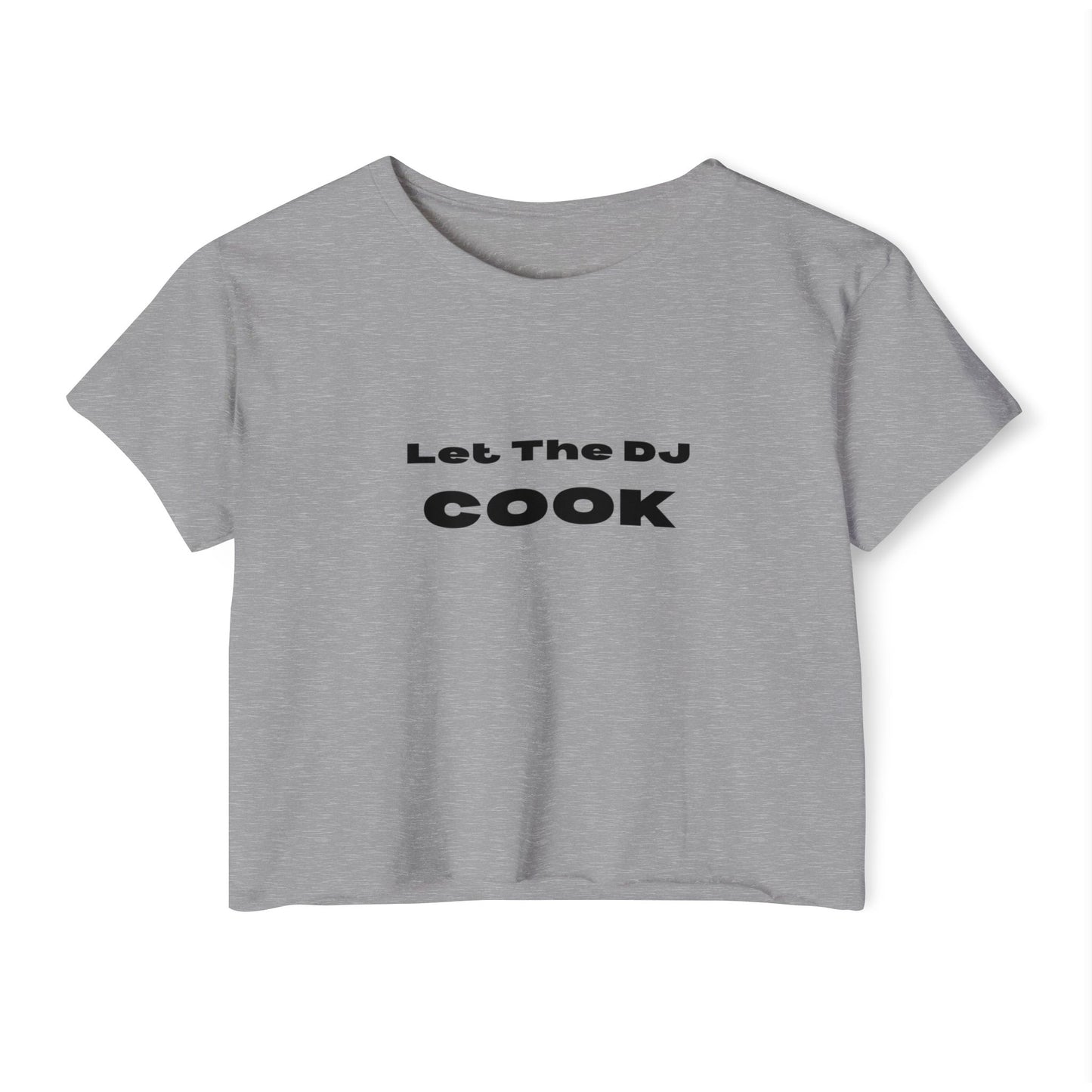 Let The DJ Cook Crop Top