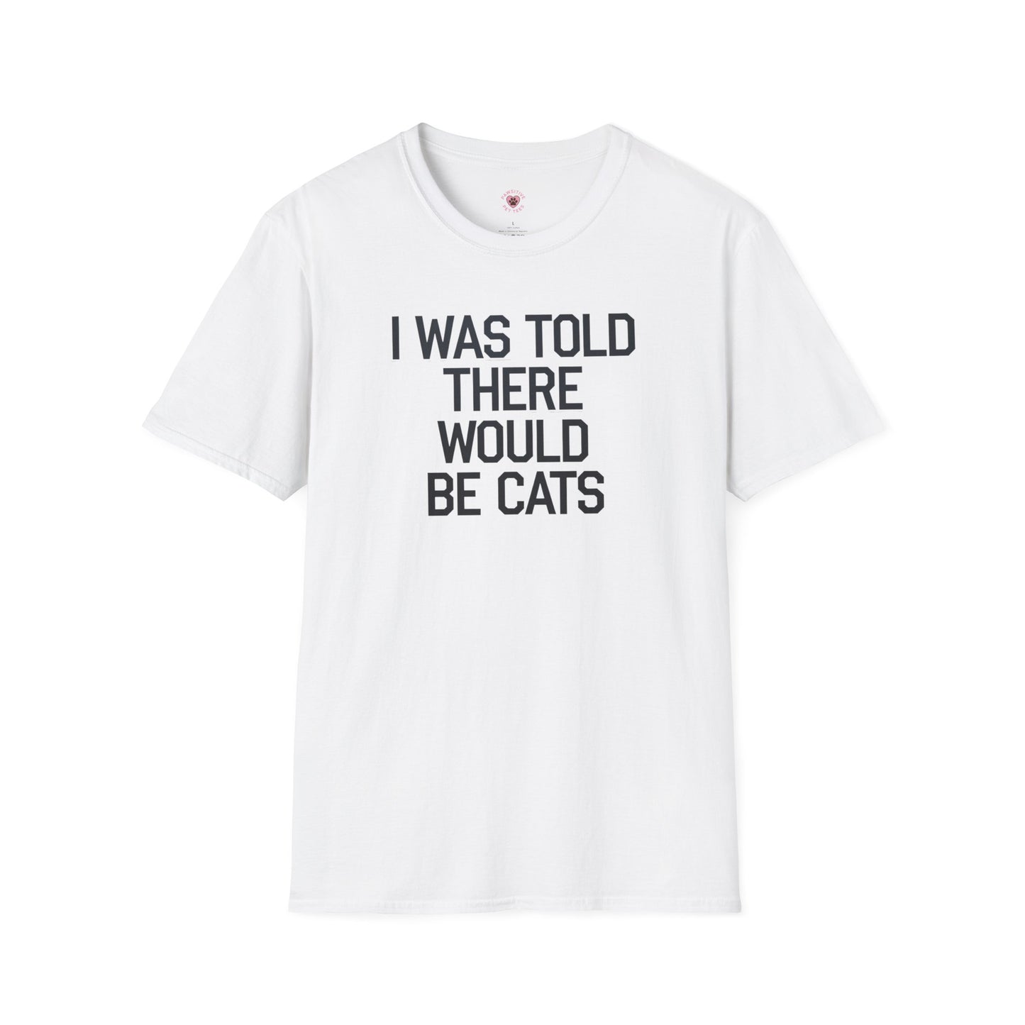 I Was Told There Would Be Cats