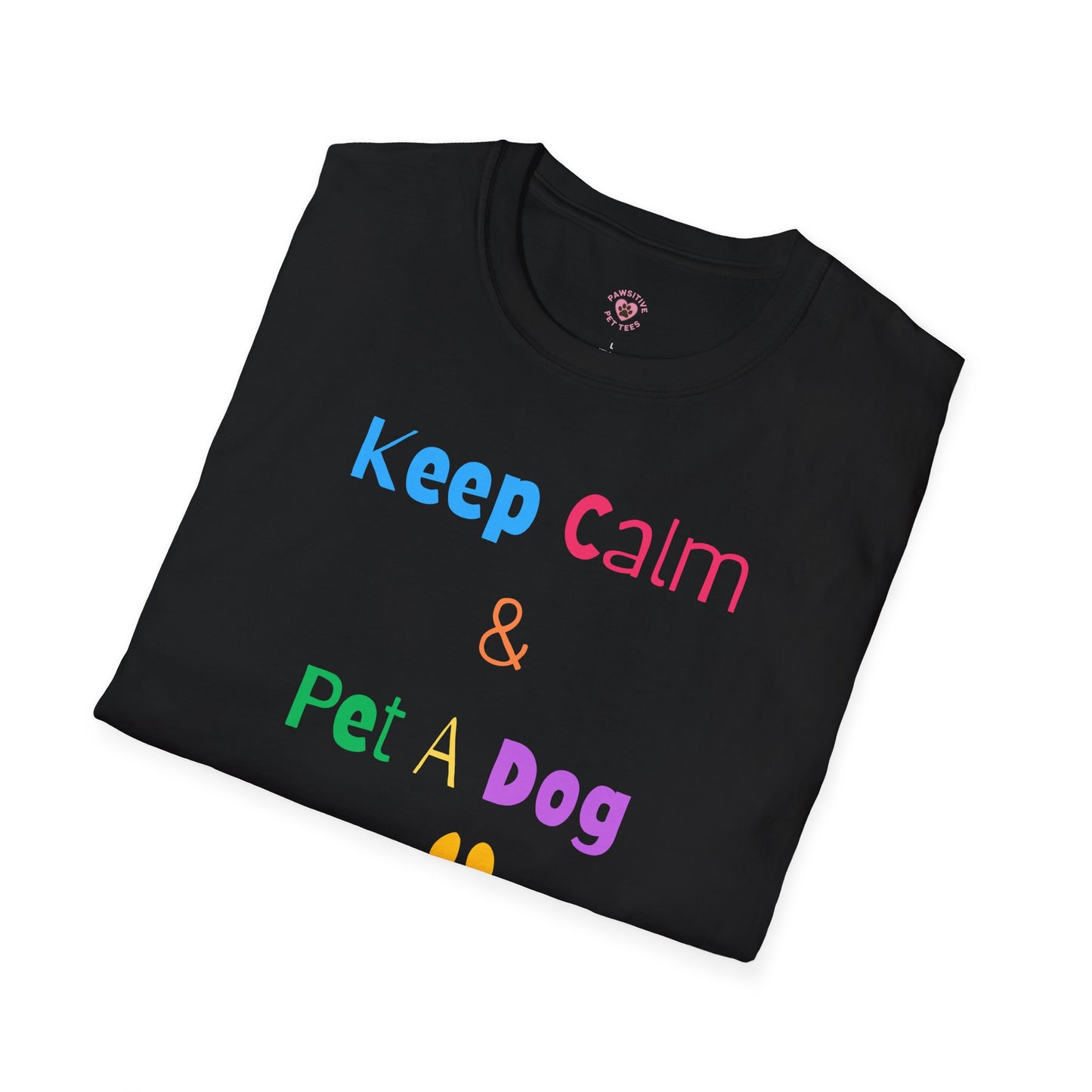 Keep Calm & Pet A Dog