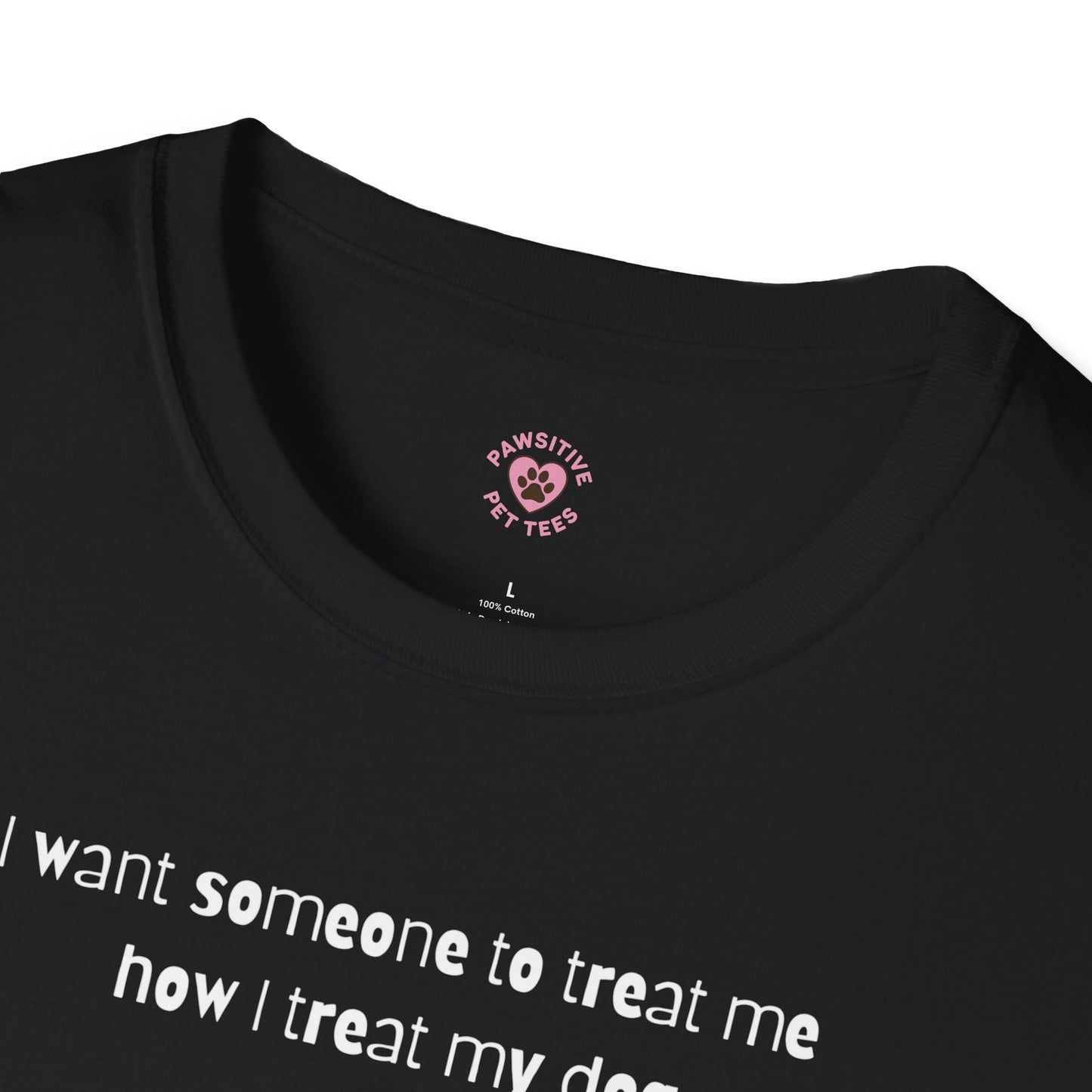 Treat Me How I Treat My Dog