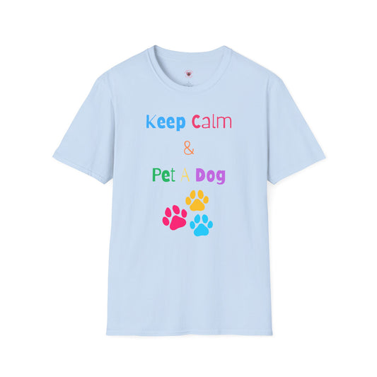 Keep Calm & Pet A Dog