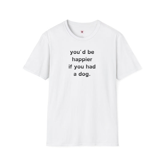 You'd Be Happier With A Dog